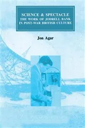 Book cover of Science and Spectacle by John Agar