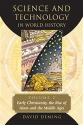 Book cover of Science and Technology in World History, Volume 2 by David Deming