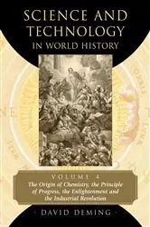 Book cover of Science and Technology in World History, Volume 4 by David Deming