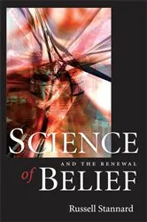 Book cover of Science and the Renewal Of Belief by Russell Stannard