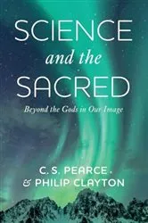Book cover of Science and the Sacred by C.S. Pearce
