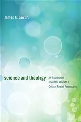 Book cover of Science and Theology by James K.Jr. Dew