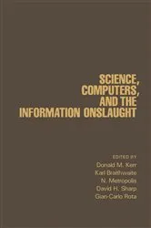 Book cover of Science, Computers, and the Information Onslaught by Donald M. Kerr
