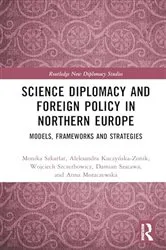 Book cover of Science Diplomacy and Foreign Policy in Northern Europe by Monika Szkarłat