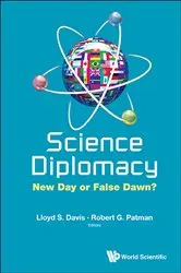 Book cover of Science Diplomacy: New Day Or False Dawn? by Lloyd Davis