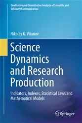 Book cover of Science Dynamics and Research Production by Unknown