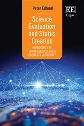 Book cover of Science Evaluation and Status Creation by Peter Edlund