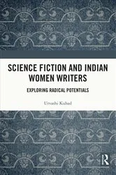 Book cover of Science Fiction and Indian Women Writers by Urvashi Kuhad