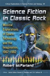 Book cover of Science Fiction in Classic Rock by Robert McParland
