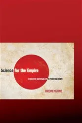 Book cover of Science for the Empire by Hiromi Mizuno