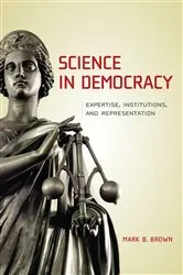 Book cover of Science in Democracy by Mark B. Brown