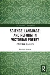Book cover of Science, Language, and Reform in Victorian Poetry by Barbara Barrow