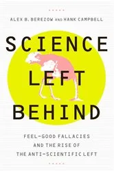 Book cover of Science Left Behind by Alex Berezow