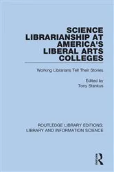 Book cover of Science Librarianship at America's Liberal Arts Colleges by Tony Stankus