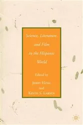 Book cover of Science, Literature, and Film in the Hispanic World by J. Hoeg