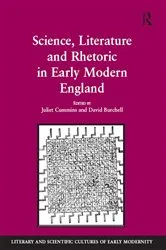 Book cover of Science, Literature and Rhetoric in Early Modern England by David Burchell