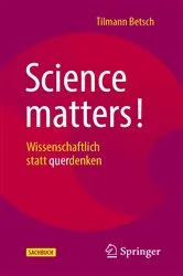 Book cover of Science matters! by Tilmann Betsch