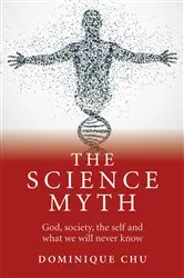 Book cover of Science Myth by Dominique Chu