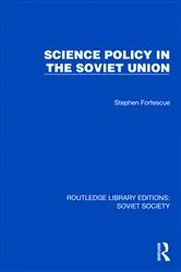 Book cover of Science Policy in the Soviet Union by Stephen Fortescue