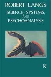 Book cover of Science, Systems and Psychoanalysis by Robert Langs