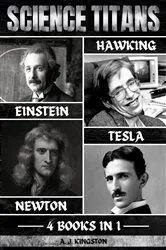 Book cover of Science Titans by A.J. Kingston