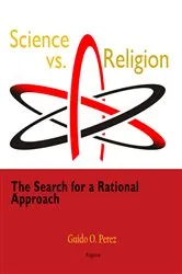 Book cover of Science vs. Religion by Guido O. Perez
