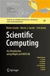 Book cover of Scientific Computing - An Introduction using Maple and MATLAB by Walter Gander