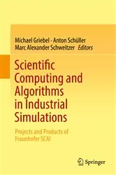 Book cover of Scientific Computing and Algorithms in Industrial Simulations by Michael Griebel