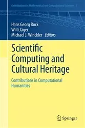 Book cover of Scientific Computing and Cultural Heritage by Hans Georg Bock