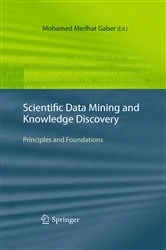 Book cover of Scientific Data Mining and Knowledge Discovery by Mohamed Medhat Gaber