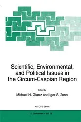 Book cover of Scientific, Environmental, and Political Issues in the Circum-Caspian Region by M.H. Glantz