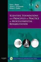 Book cover of Scientific Foundations and Principles of Practice in Musculoskeletal Rehabilitation by Magee BPT, PhD, CM, David J.