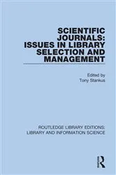 Book cover of Scientific Journals: Issues in Library Selection and Management by Tony Stankus