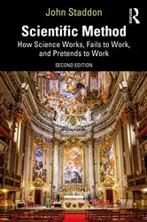 Book cover of Scientific Method (2nd ed.) by John Staddon