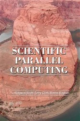 Book cover of Scientific Parallel Computing by Larkin Ridgway Scott