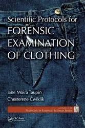 Book cover of Scientific Protocols for Forensic Examination of Clothing by Jane Moira Taupin