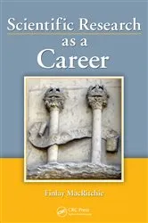 Book cover of Scientific Research as a Career by Finlay MacRitchie
