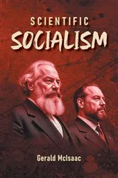 Book cover of Scientific Socialism by Gerald McIsaac