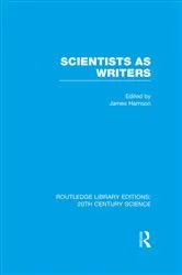 Book cover of Scientists as Writers by James Harrison