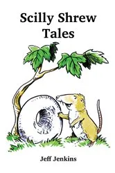 Book cover of Scilly Shrew Tales by Jeff Jenkins