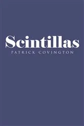 Book cover of Scintillas by Patrick Covington