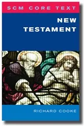 Book cover of SCM Core Text: New Testament by Richard Cooke