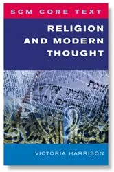 Book cover of SCM Core Text: Religion and Modern Thought by Victoria Harrison