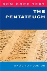 Book cover of SCM Core Text: The Pentateuch by Walter Houston