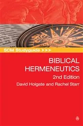 Book cover of SCM Studyguide: Biblical Hermeneutics by David Holgate