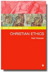 Book cover of SCM Studyguide: Christian Ethics by Messer Neil