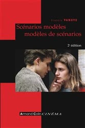 Book cover of Scénarios modèles, modèles de scénarios by Francis Vanoye