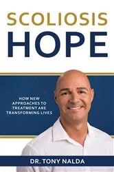 Book cover of Scoliosis Hope by Dr. Tony Nalda