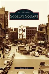 Book cover of Scollay Square by David Kruh