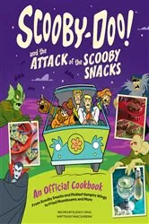 Book cover of Scooby-Doo! and the Attack of the Scooby Snacks [An Official Cookbook] by Elena Pons Craig